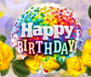 Urodziny, Życzenia, Róże, Grafika, Napis, Kwiaty, Balon