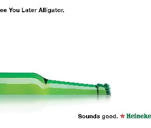 Heineken, Sound good