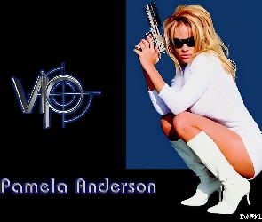 VIP, Pistolet, Pamela Anderson