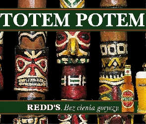 Redds, Totem, Piwo