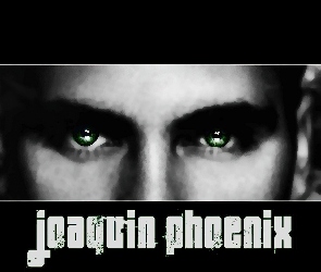 Joaquin Phoenix, zielone oczy