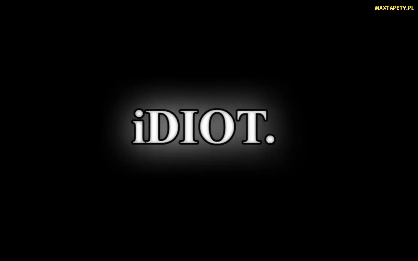 Napis, iDIOT, Czerń
