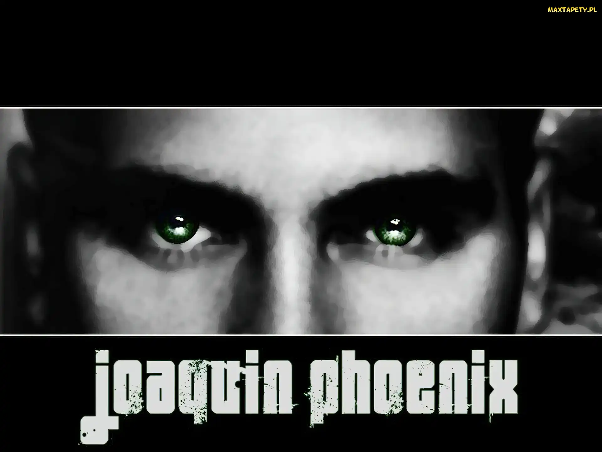 Joaquin Phoenix, zielone oczy
