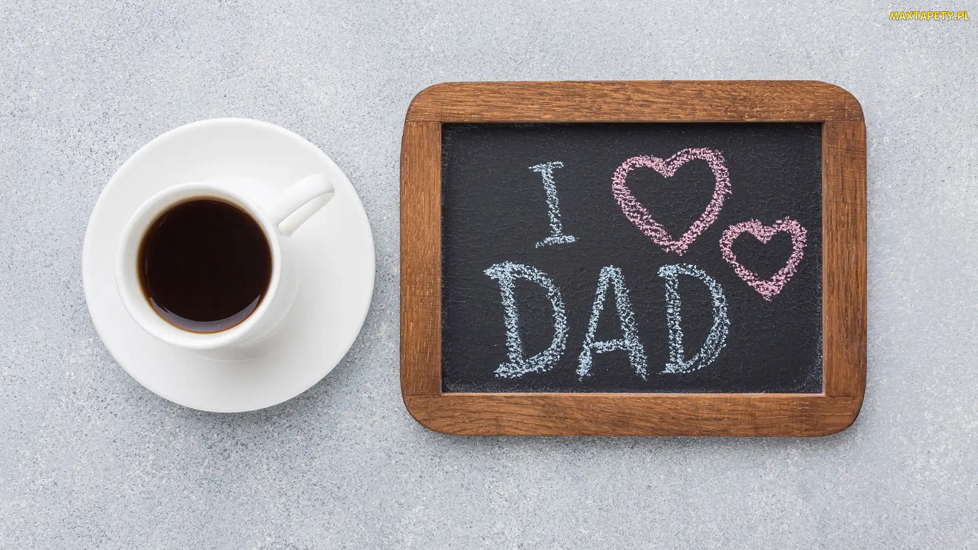 Filiżanka, Kawa, Dzień Ojca, Tablica, Napis, I love Dad, Biała