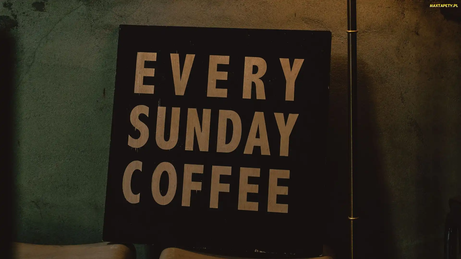 Every Sunday Coffee, Tekst, Napis, Tabliczka