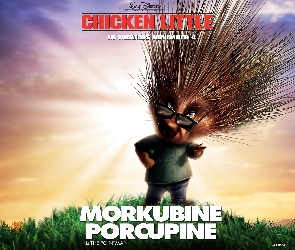 Morkubine Porcupine, Chicken Little, Film animowany, Kurczak Mały